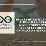 Estratégias para Investir em Startups: O Que Você Precisa Saber
